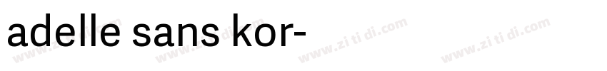 adelle sans kor字体转换